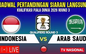 Jadwal Arab Saudi Vs Indonesia Kualifikasi Piala Dunia